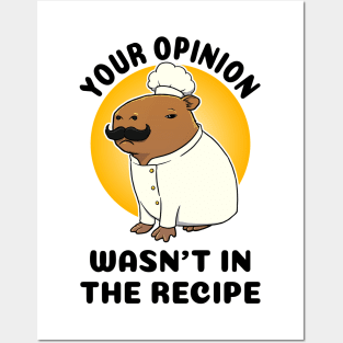 Your opinion wasn't in the recipe Capybara Chef Posters and Art